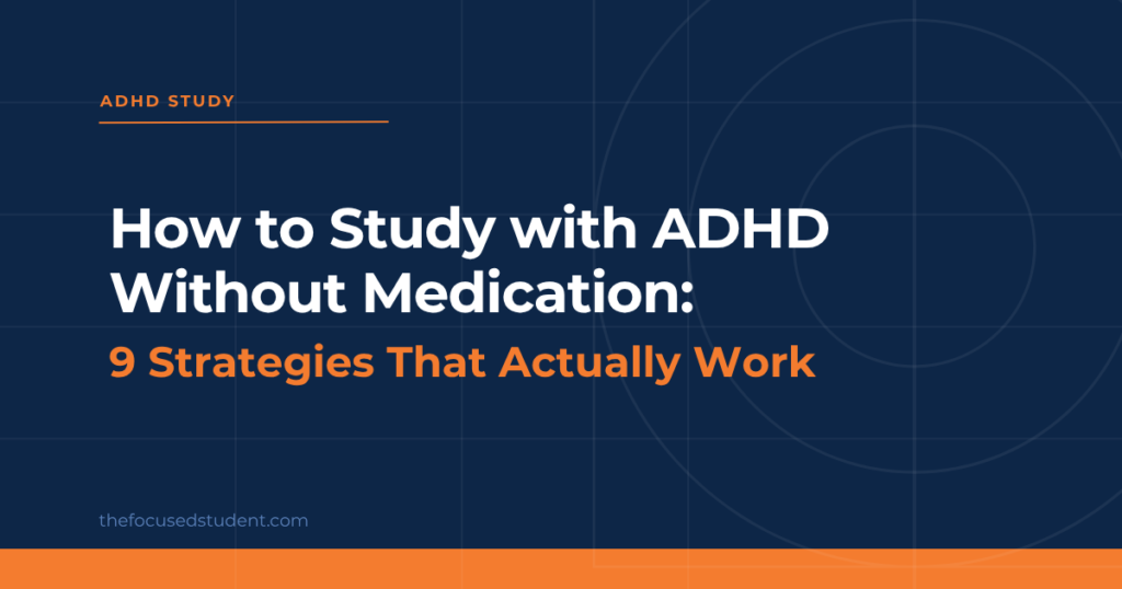 how to study with ADHD without medication 9 strategies that actually work